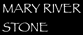 mary river stone